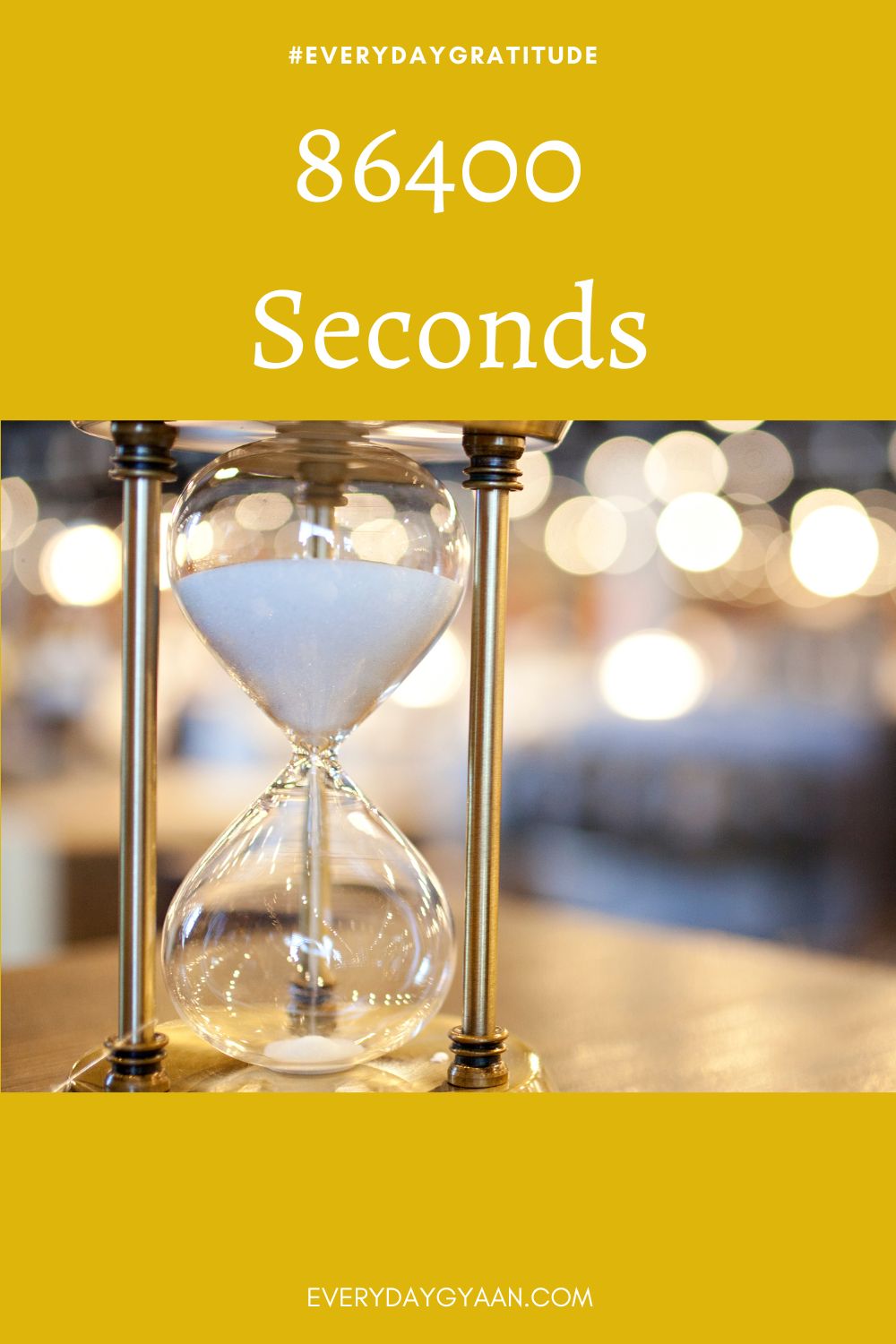 Everyday Gyaan 86400 Seconds